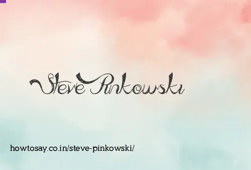 Steve Pinkowski