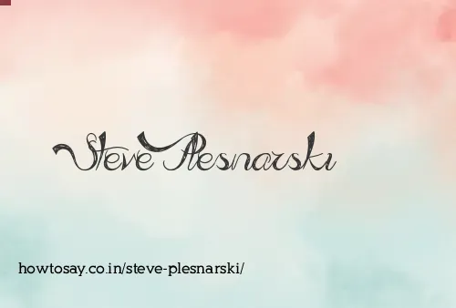 Steve Plesnarski