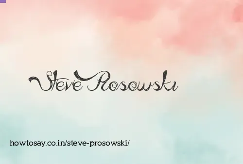 Steve Prosowski