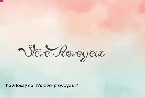 Steve Provoyeur