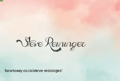 Steve Reininger
