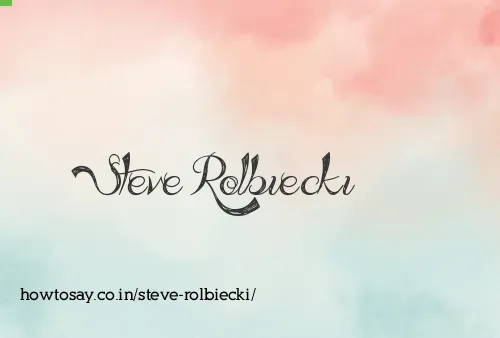 Steve Rolbiecki