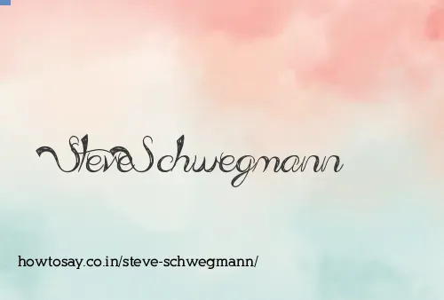 Steve Schwegmann