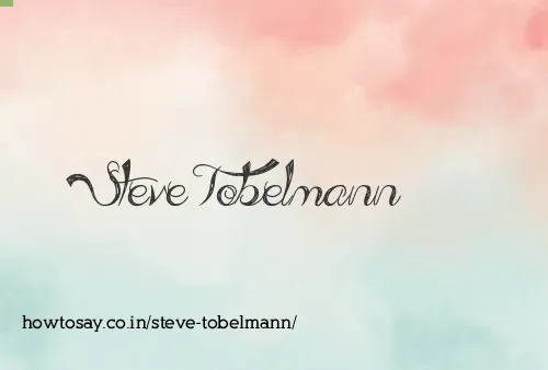 Steve Tobelmann