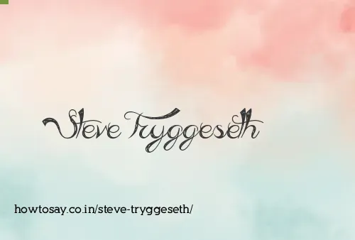 Steve Tryggeseth