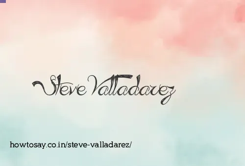 Steve Valladarez