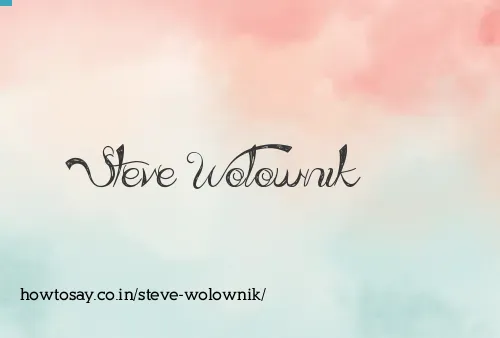 Steve Wolownik