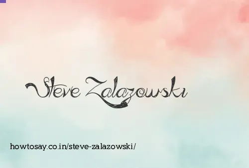 Steve Zalazowski