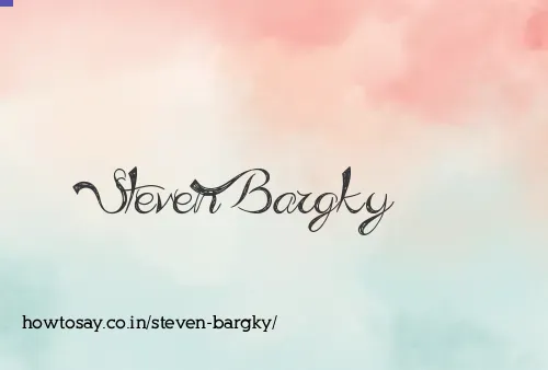 Steven Bargky