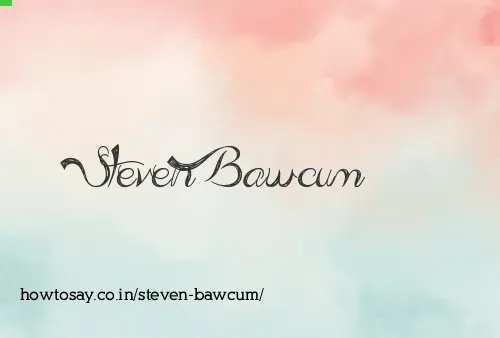 Steven Bawcum