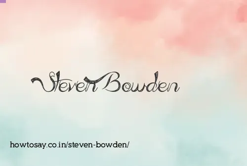 Steven Bowden