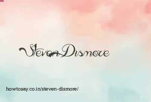 Steven Dismore