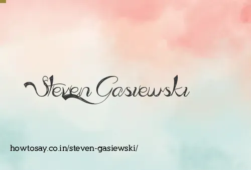 Steven Gasiewski