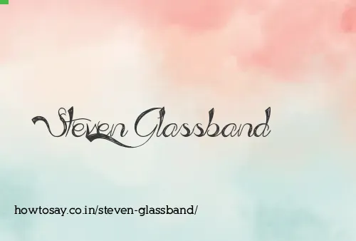 Steven Glassband