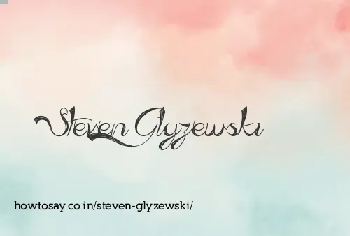 Steven Glyzewski