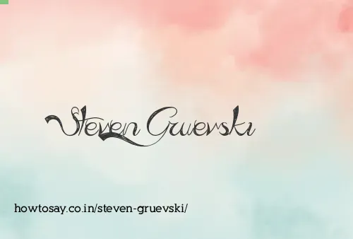 Steven Gruevski