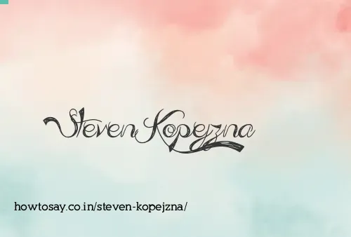 Steven Kopejzna