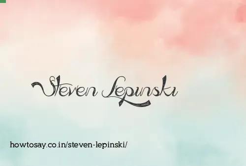 Steven Lepinski
