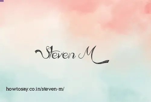 Steven M