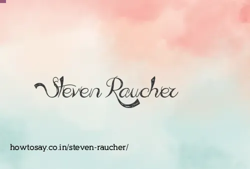 Steven Raucher