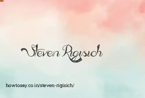 Steven Rigisich