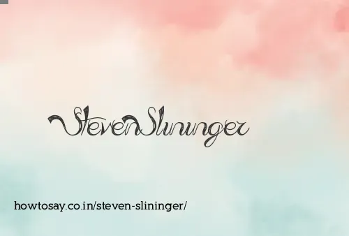 Steven Slininger