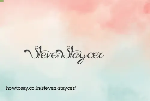 Steven Staycer