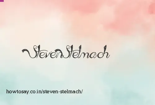 Steven Stelmach