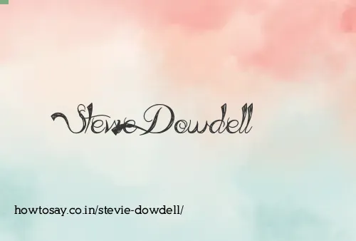 Stevie Dowdell