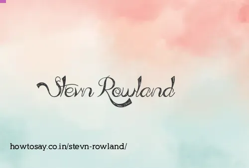 Stevn Rowland