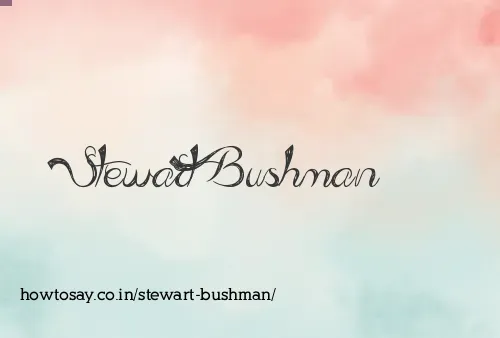 Stewart Bushman