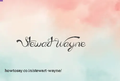 Stewart Wayne