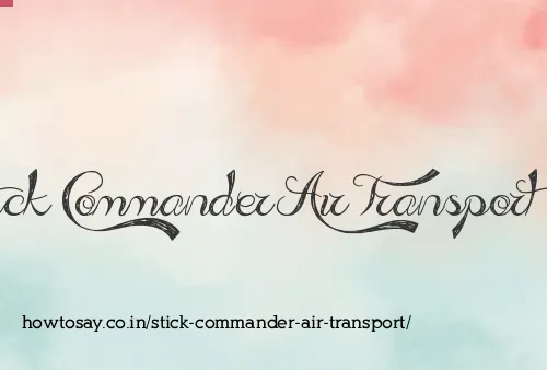 Stick Commander Air Transport