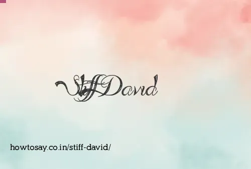 Stiff David