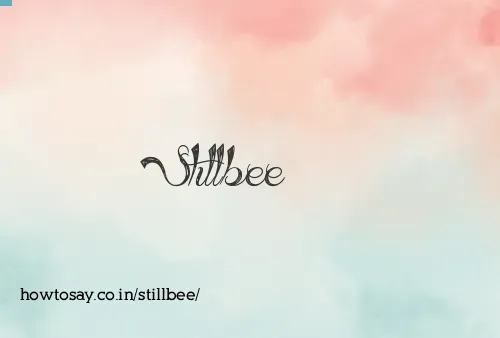 Stillbee