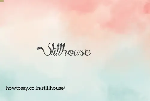 Stillhouse