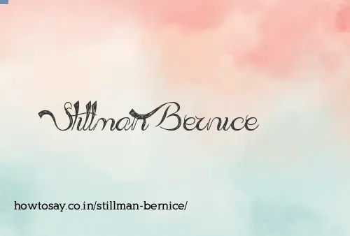 Stillman Bernice