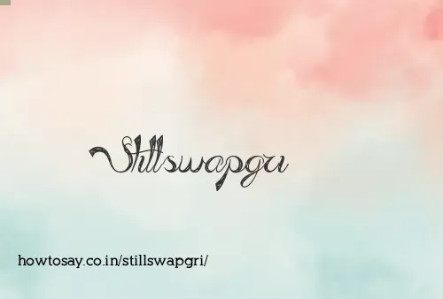 Stillswapgri