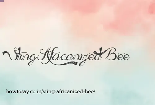 Sting Africanized Bee
