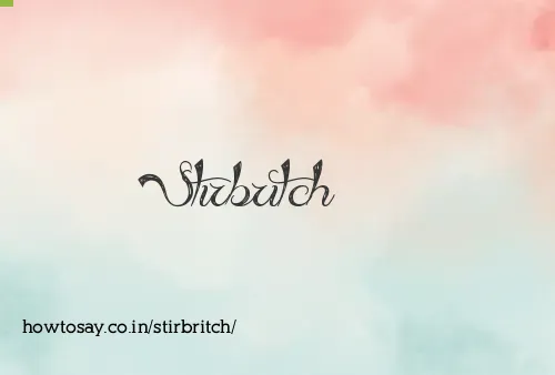 Stirbritch