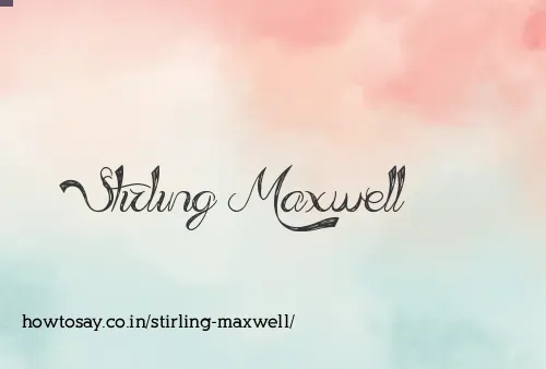 Stirling Maxwell