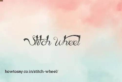 Stitch Wheel