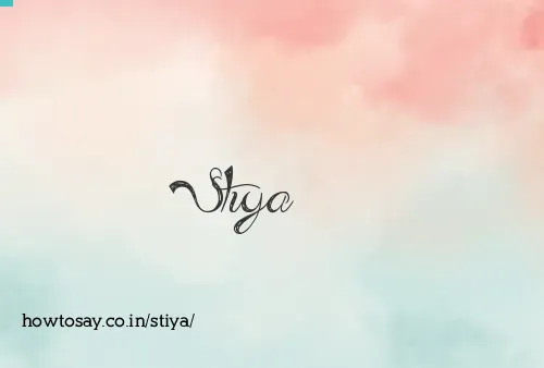 Stiya