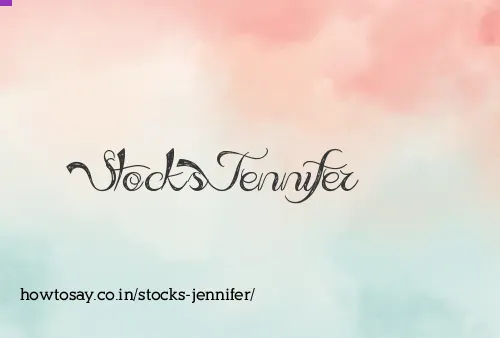 Stocks Jennifer