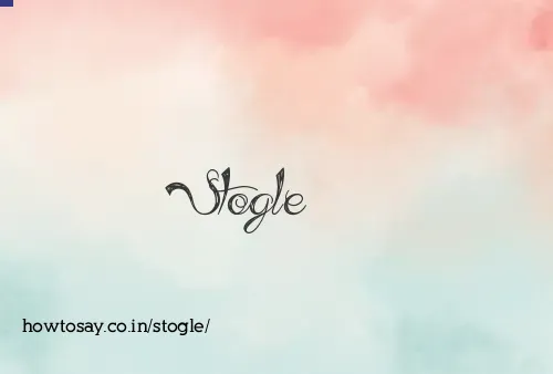 Stogle