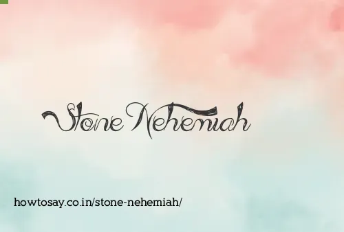 Stone Nehemiah