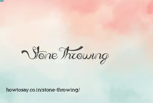 Stone Throwing