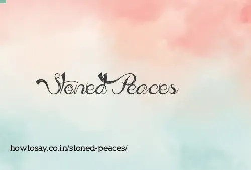 Stoned Peaces