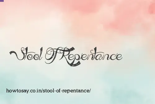 Stool Of Repentance