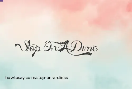 Stop On A Dime